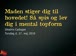 Maden stiger dig til hovedetspis dig til topperformance